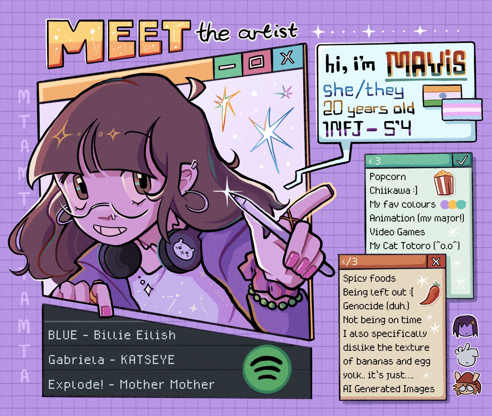 Meet the artist: a self-portrait card by Mavis. Hi, I&rsquo;m Mavis, she/they, 20 years old, INFJ, 5 foot 4. Likes: popcorn, Chiikawa, animation, video games, her cat Totoro.